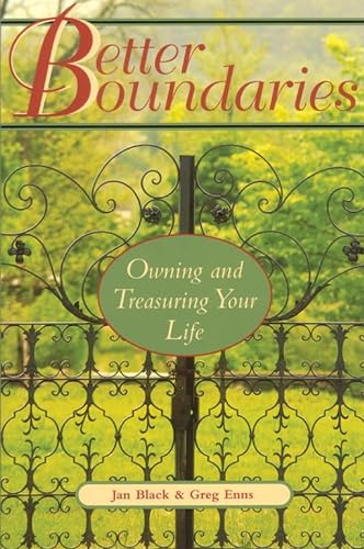 Better Boundaries: Owning and Treasuring Your Life
