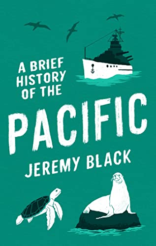 A Brief History of the Pacific: The Great Ocean (Brief Histories) von Robinson