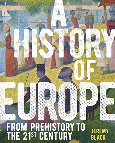 A History of Europe: From Prehistory to the 21st Century (Sirius Visual Reference Library)