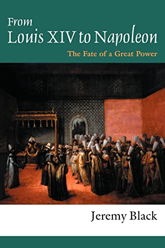 From Louis XIV to Napoleon: The Fate of a Great Power von Routledge