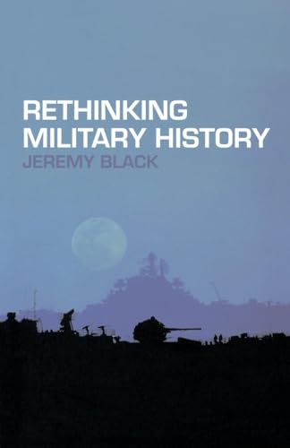 Rethinking Military History Rethinking Military History von Routledge