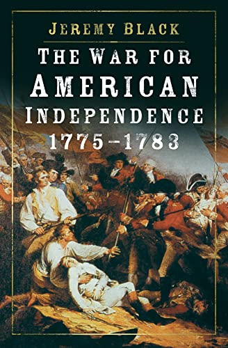 The War for American Independence von The History Press
