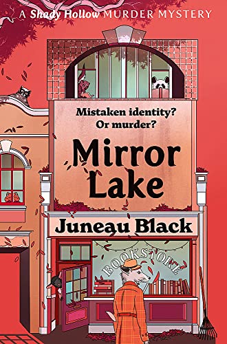 Mirror Lake: Shady Hollow 3 - a cosy crime series of rare and sinister charm (Shady Hollow series)