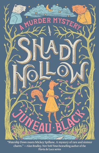 Shady Hollow: A Murder Mystery (A Shady Hollow Mystery, Band 1)