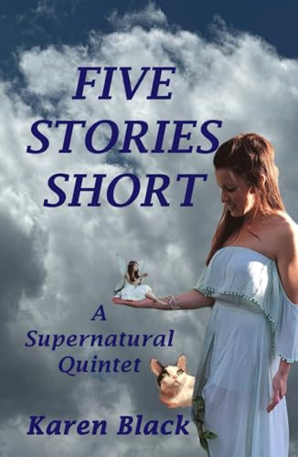 Five Stories Short: A Supernatural Quintet von Independently published