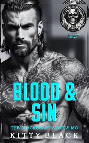 BLOOD & SIN: THE BLACKHEART ANGELS MC BLOOD & SIN: THE BLACKHEART ANGELS MC von Independently published