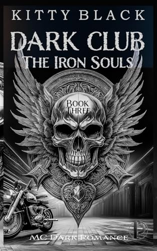 DARK CLUB: THE IRON SOULS: Geheimnisse: MC Dark Romance