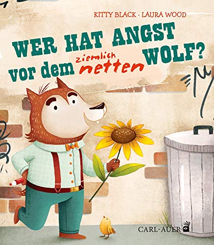 Wer hat Angst vor dem ziemlich netten Wolf?: Bilderbuch