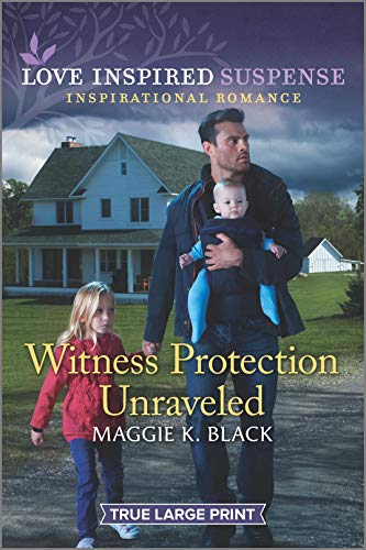 Witness Protection Unraveled (Protected Identities, 3) von Love Inspired Suspense Larger Print