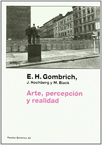 Arte, percepción y realidad (Estética, Band 42) von Ediciones Paidós