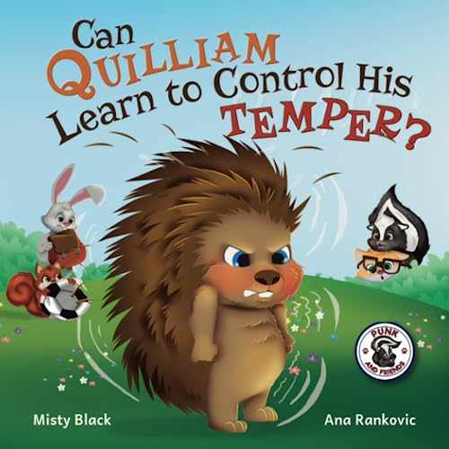 Can Quilliam Learn to Control His Temper? (Punk and Friends Learn Social Skills, Band 2)