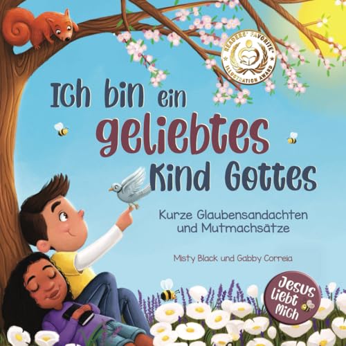 Ich bin ein geliebtes Kind Gottes: Kurze Glaubensandachten und Mutmachsätze (Jesus liebt mich)