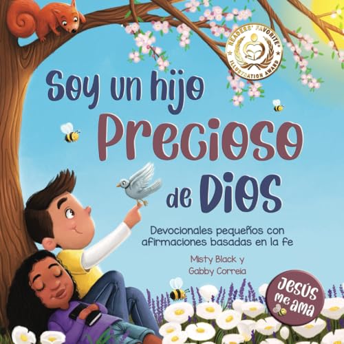 Soy un hijo precioso de Dios: Devocionales pequeños con afirmaciones basadas en la fe (Jesús me ama)
