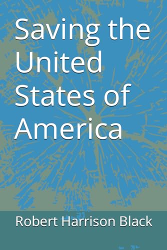 Saving the United States of America von Independently published