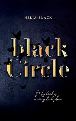 Black Circle: My head is a very dark place