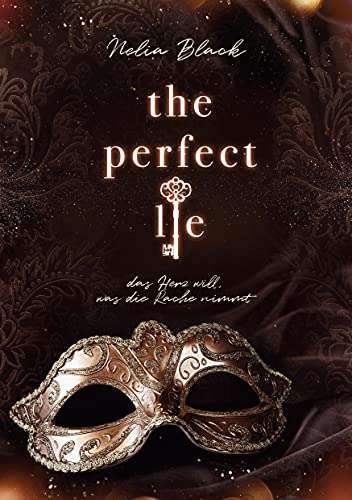 The Perfect Lie: das Herz will, was die Rache nimmt von TWENTYSIX LOVE
