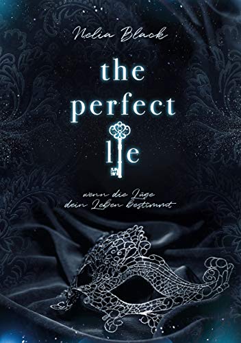 The Perfect Lie: wenn die Lüge dein Leben bestimmt