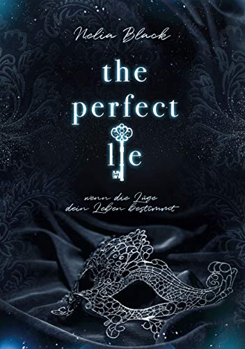 The Perfect Lie: wenn die Lüge dein Leben bestimmt