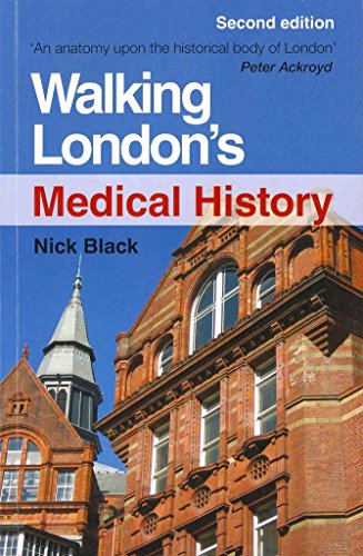 Walking London's Medical History Second Edition von CRC Press