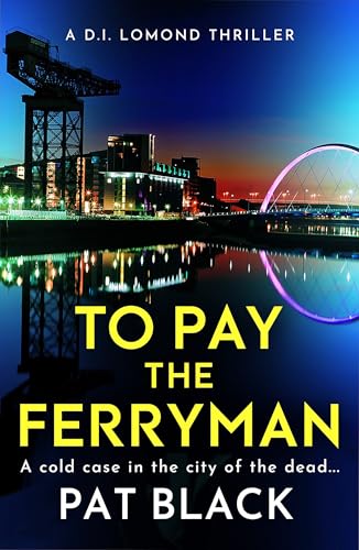 To Pay the Ferryman: A D.I. Lomond Thriller (The D.I. Lomond) von Polygon An Imprint of Birlinn Limited