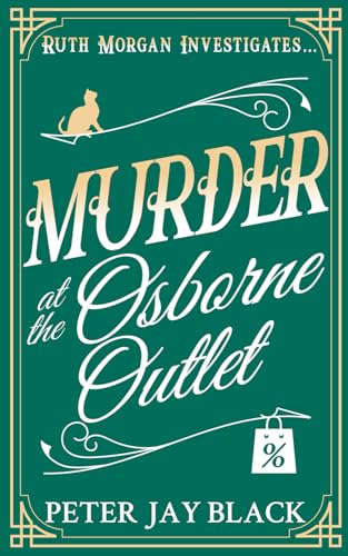 Murder at the Osborne Outlet (Ruth Morgan Cozy Mysteries, Band 5) von Oakbridge Publishing