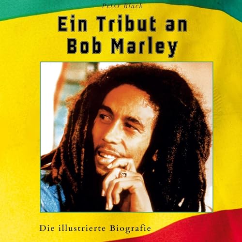 Ein Tribut an Bob Marley: Die illustrierte Biografie von 27Amigos
