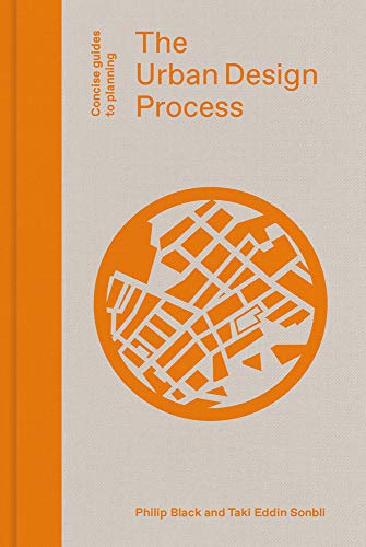 The Urban Design Process (Concise Guides to Planning) von Lund Humphries Publishers Ltd