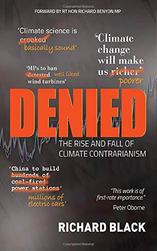 Denied: The rise and fall of climate contrarianism von The Real Press