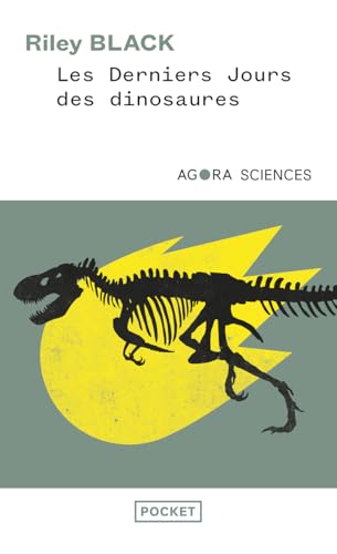 Les Derniers jours des dinosaures - Un astéroïde, une extinction spectaculaire, et la naissance de notre monde von POCKET