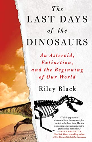 The Last Days of the Dinosaurs: An Asteroid, Extinction, and the Beginning of Our World von St Martins Pr