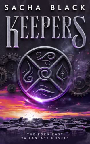 Keepers (The Eden East Novels, Band 1)