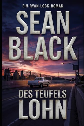 Des Teufels Lohn (Die-Ryan-Lock-Roman, Band 4) von Independently published