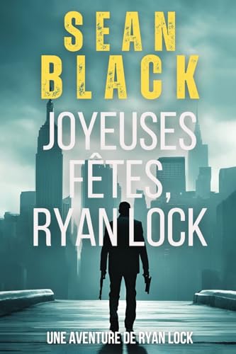 Joyeuses Fêtes, Ryan Lock (Une aventure de Ryan Lock, Band 1) von SBD France