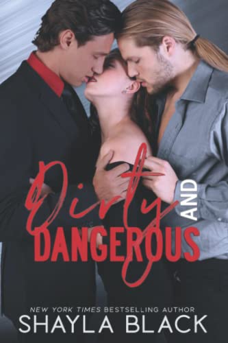 Dirty and Dangerous von Shelley Bradley LLC