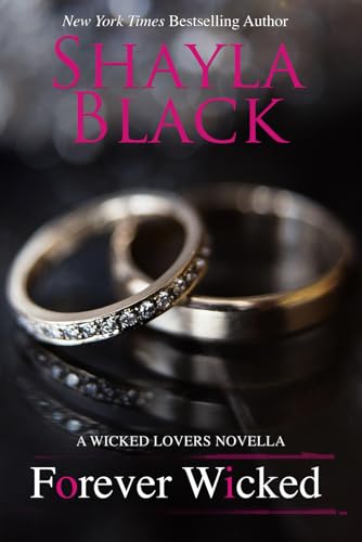 Forever Wicked (Wicked Lovers Novellas, Band 1) von Shelley Bradley LLC