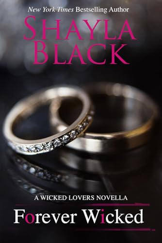 Forever Wicked (Wicked Lovers Novellas, Band 1)