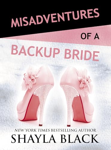 Misadventures of a Backup Bride (Misadventures (3), Band 3)
