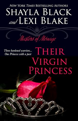 Their Virgin Princess: Masters of Ménage, Book 4 Their Virgin Princess: Masters of Ménage, Book 4 von Black Oak Books, LLC