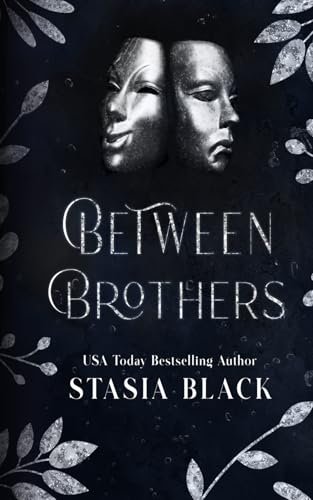 Between Brothers: A Twins God of War Romance Novel von Stasia Black Author, LLC