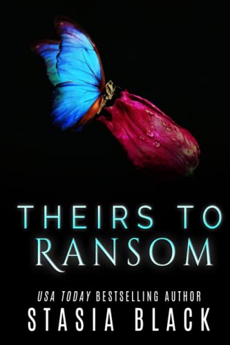 Theirs to Ransom (Marriage Raffle, Band 5) von Stasia Black Author, LLC
