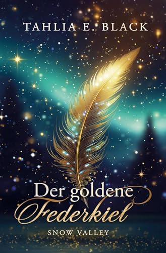 Der goldene Federkiel: Snow Valley von tolino media