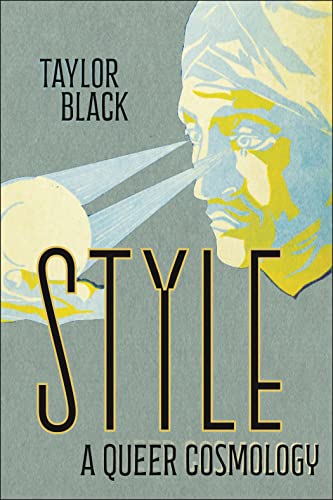 Style: A Queer Cosmology (Postmillennial Pop) von New York University Press