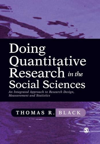 Doing Quantitative Research in the Social Sciences: An Integrated Approach to Research Design, Measurement and Statistics von Sage Publications