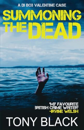 Summoning the Dead: A DI Bob Valentine Case von Down & Out Books