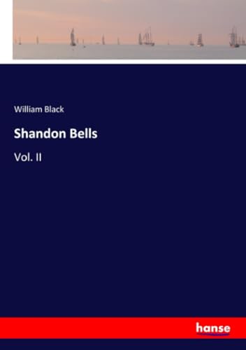 Shandon Bells: Vol. II von hansebooks