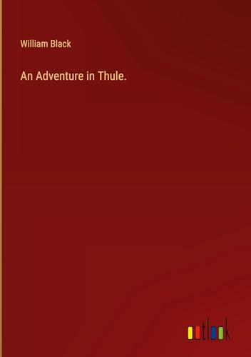 An Adventure in Thule. von Outlook Verlag