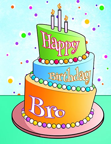Happy Birthday Bro: Personalized Birthday Book, Journal, Notebook, Diary, 105 Lined Pages, 8 1/2" x 11", Birthday Gifts for Your Brother, Friend, Boys, Teens and Men
