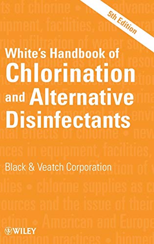 White's Handbook of Chlorination and Alternative Disinfectants von Wiley