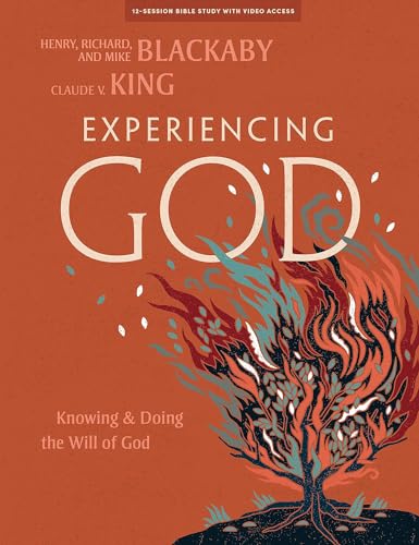 Experiencing God: Knowing and Doing the Will of God