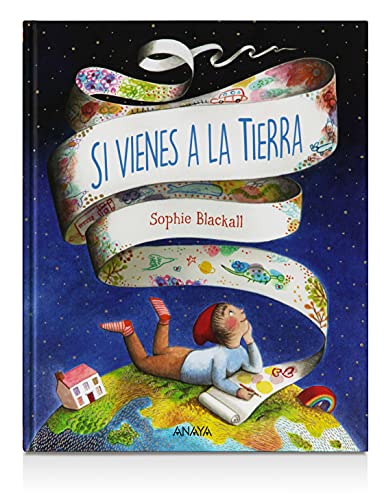 Si vienes a la Tierra (PRIMEROS LECTORES - Álbum ilustrado)